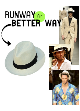 Runway to Better Way His Panama Hat
